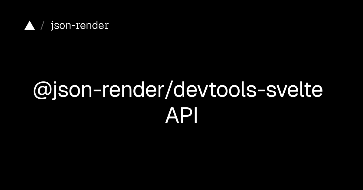 @json-render/devtools-svelte API | json-render