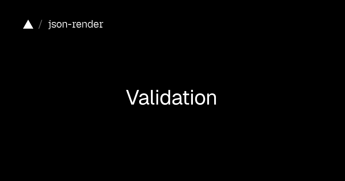 Validation | json-render